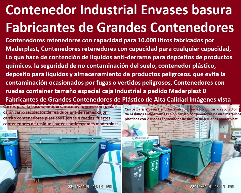 Contenedores con ruedas container tamaño especial caja Industrial a pedido Maderplast 0 Fabricantes de Grandes Contenedores de Plástico de Alta Calidad 0 Cajas, Plataformas Tablados, Entarimados, cerca de mí Tanques, Recipientes Contención Derrames, Dique Estiba Anti Derrames, Logística automatizada, Almacenamientos, Tarimas, Empaque Embalaje, Contenedores Antiderrame, Estibas Pallets,  Imágenes de Contenedores de Plástico Grandes 0 Contenedor Tipo Envases basura Contenedores con ruedas container tamaño especial caja Industrial a pedido Maderplast 0 Fabricantes de Grandes Contenedores de Plástico de Alta Calidad 0 Imágenes de Contenedores de Plástico Grandes 0 Contenedor Tipo Envases basura